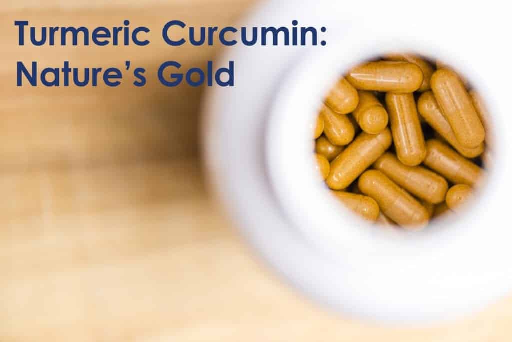 why use turmeric curcumin natures gold