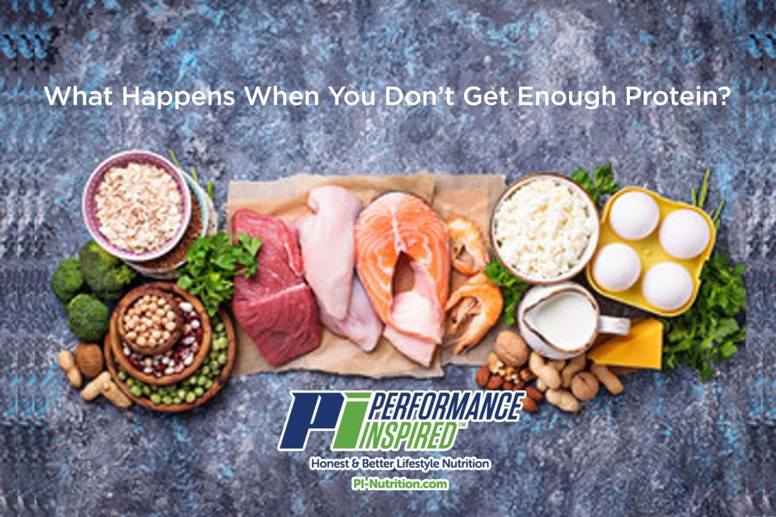 What Happens When You Don’t Get Enough Protein? Performance Inspired