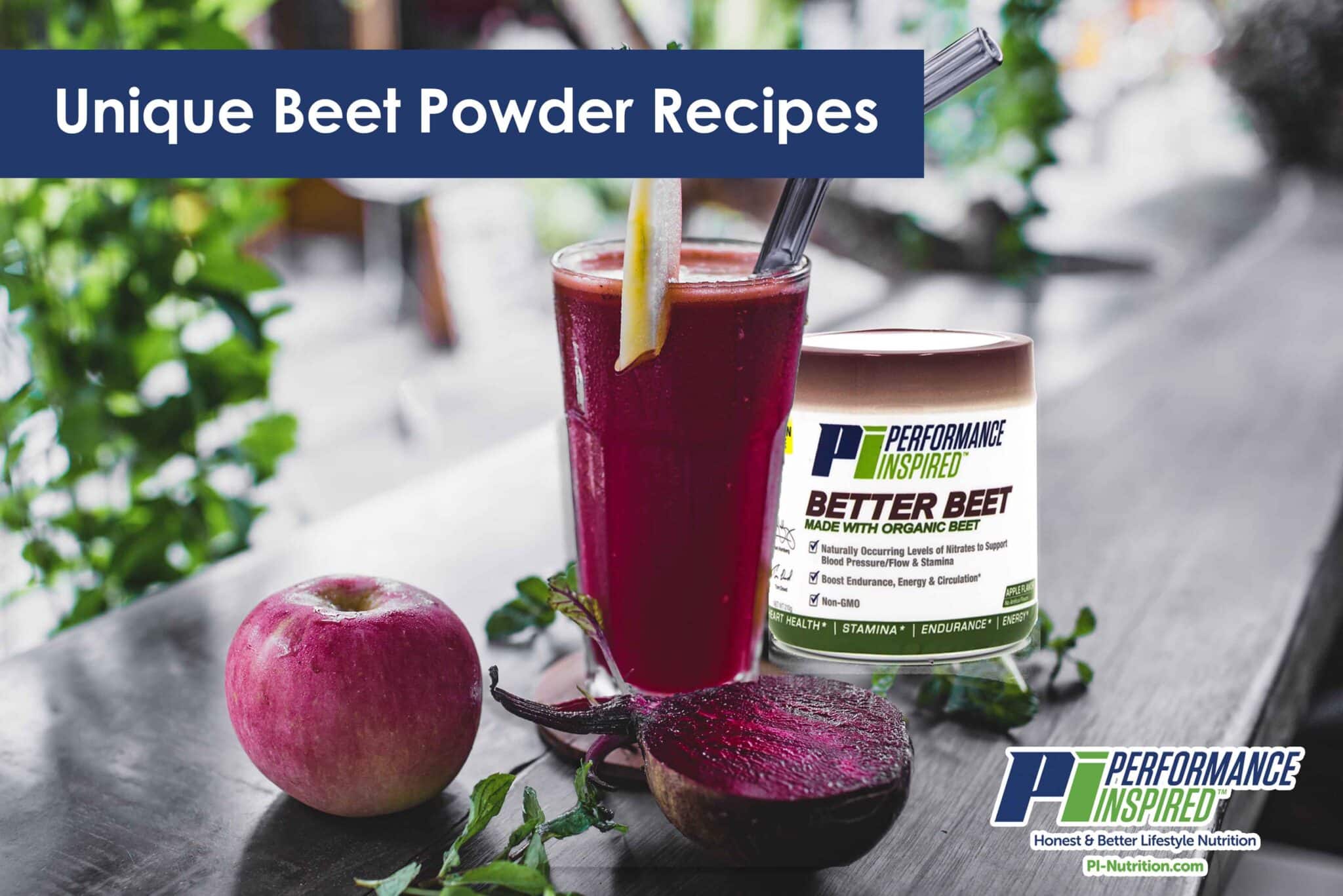 Unique Beet Powder Recipes Performance Inspired Nutrition